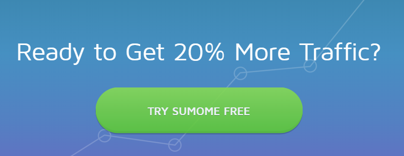 Try Sumome free for more traffic.
