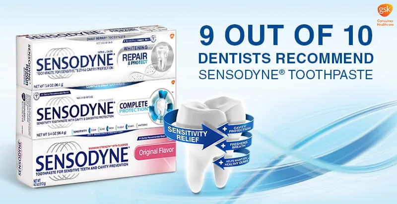 Sensodyne toothpaste, 9/10 dentists recommend.