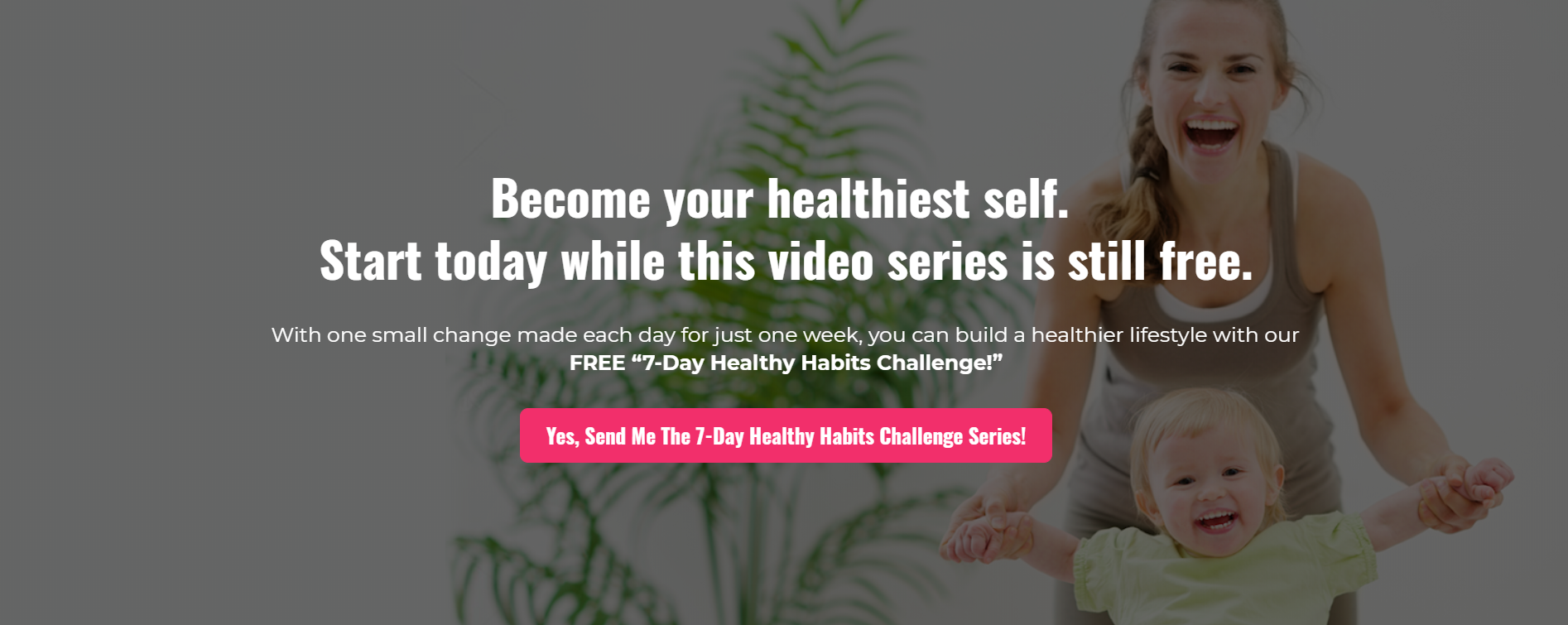 Woman and child, 7-day healthy habits.