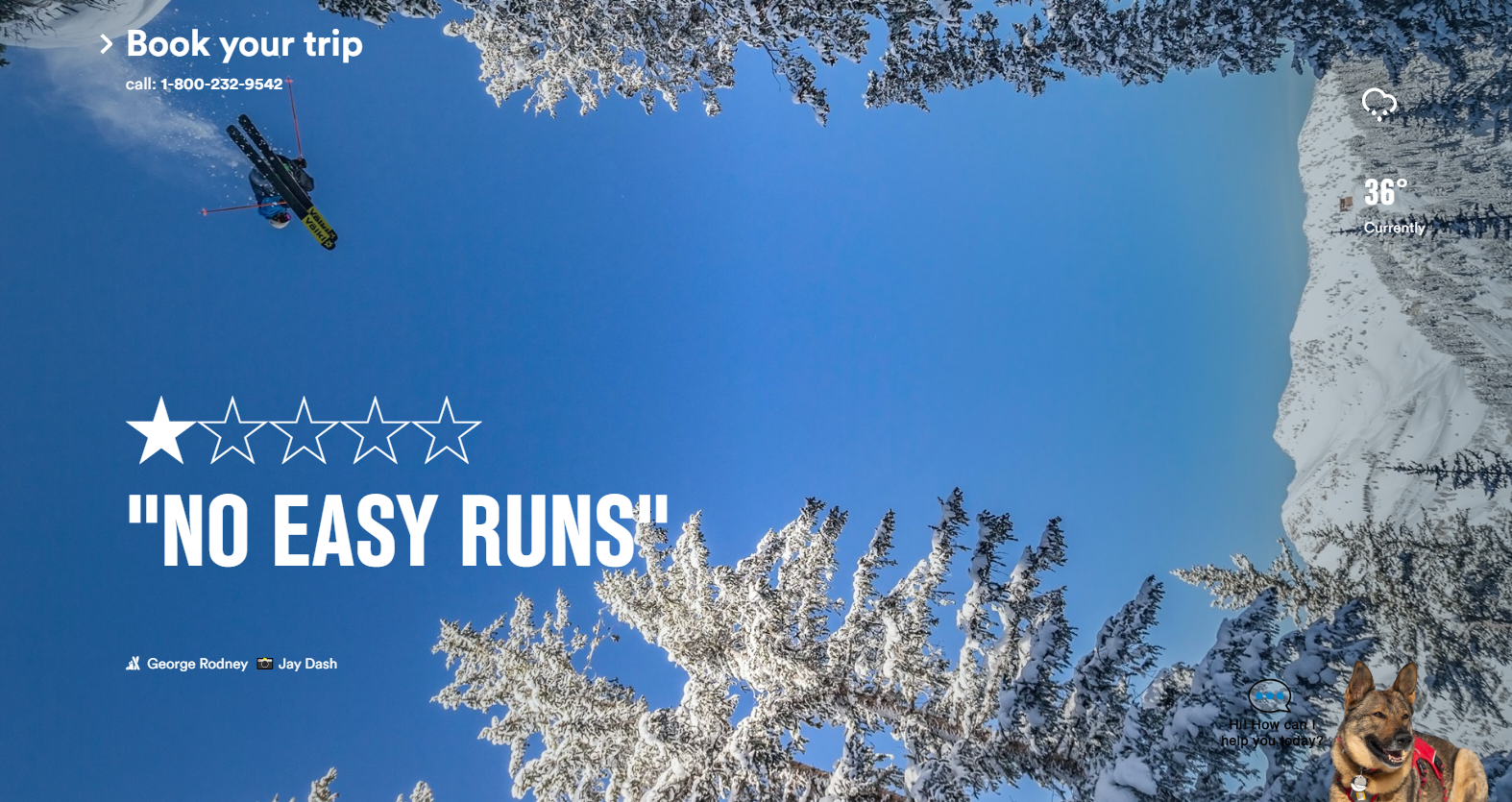 Snowy mountains, challenging runs.