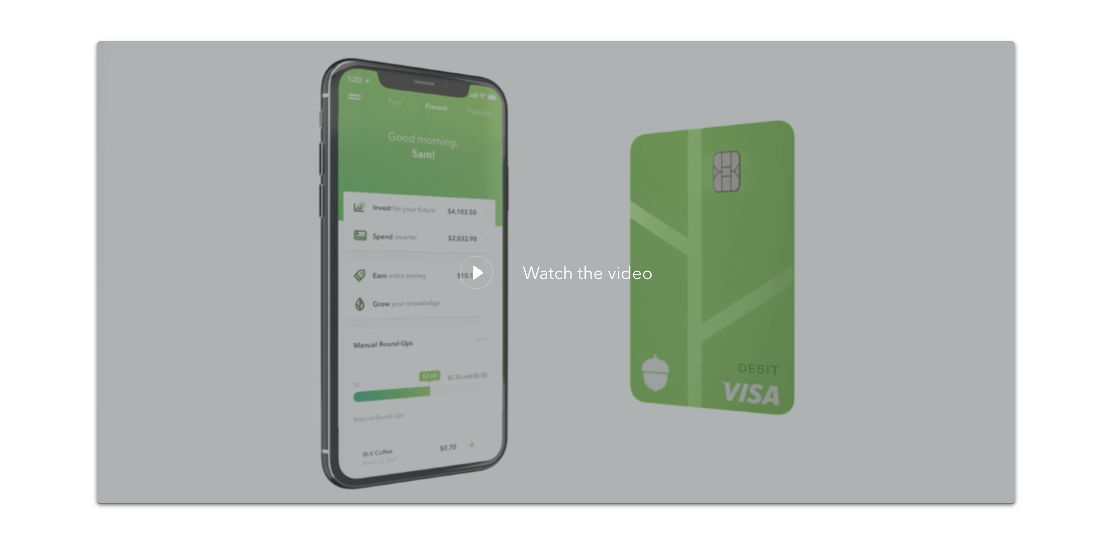 Mobile banking app and debit card.